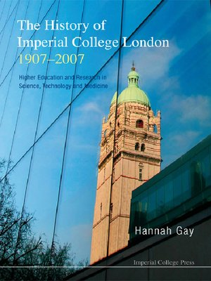 cover image of The History of Imperial College London, 1907-2007